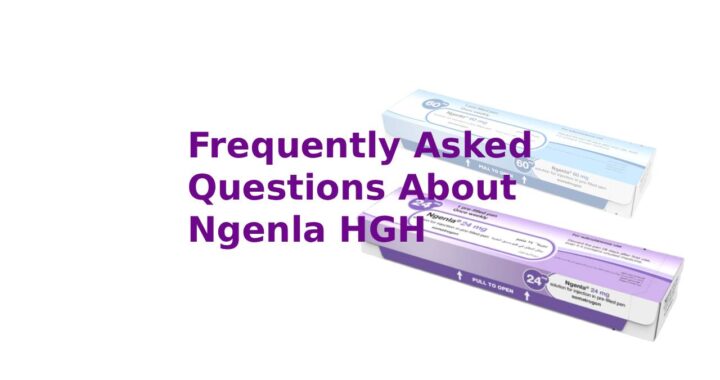 Frequently Asked Questions About Ngenla HGH
