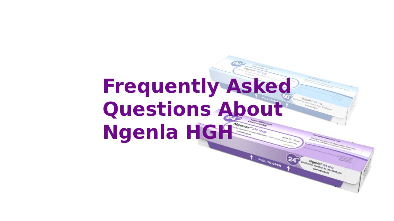 Frequently Asked Questions About Ngenla HGH